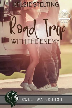 [Sweet Water High 10] • Road Trip with the Enemy